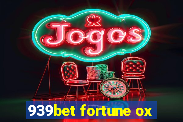 939bet fortune ox